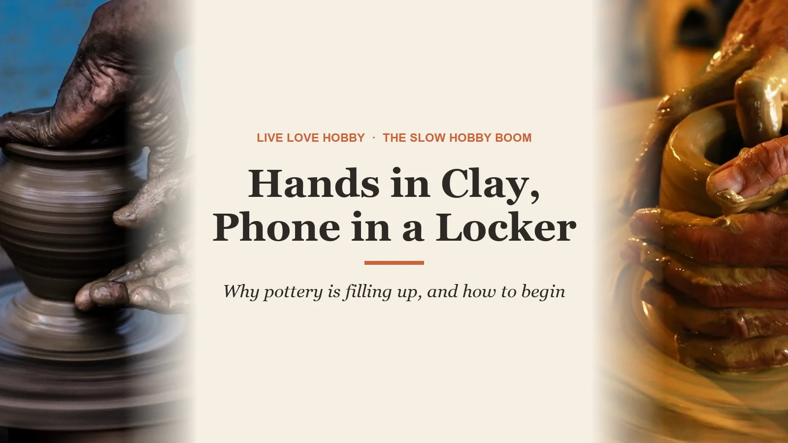 Why Slow Hobbies Like Pottery Are Booming, and How to Start: featured image